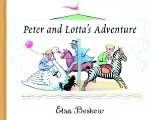 Peter and Lotta's Adventure, Elsa Beskow